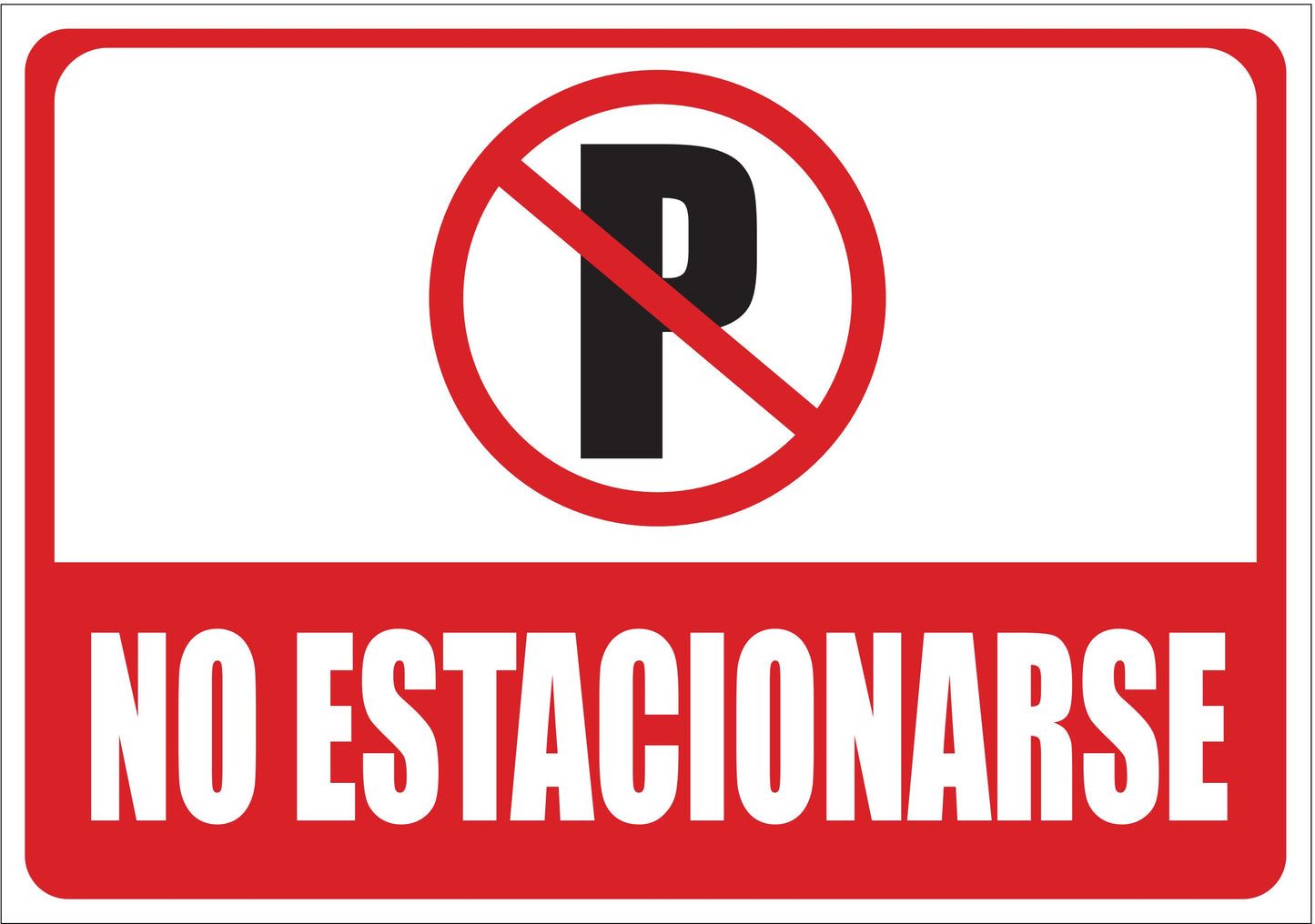No estacione / No Parking