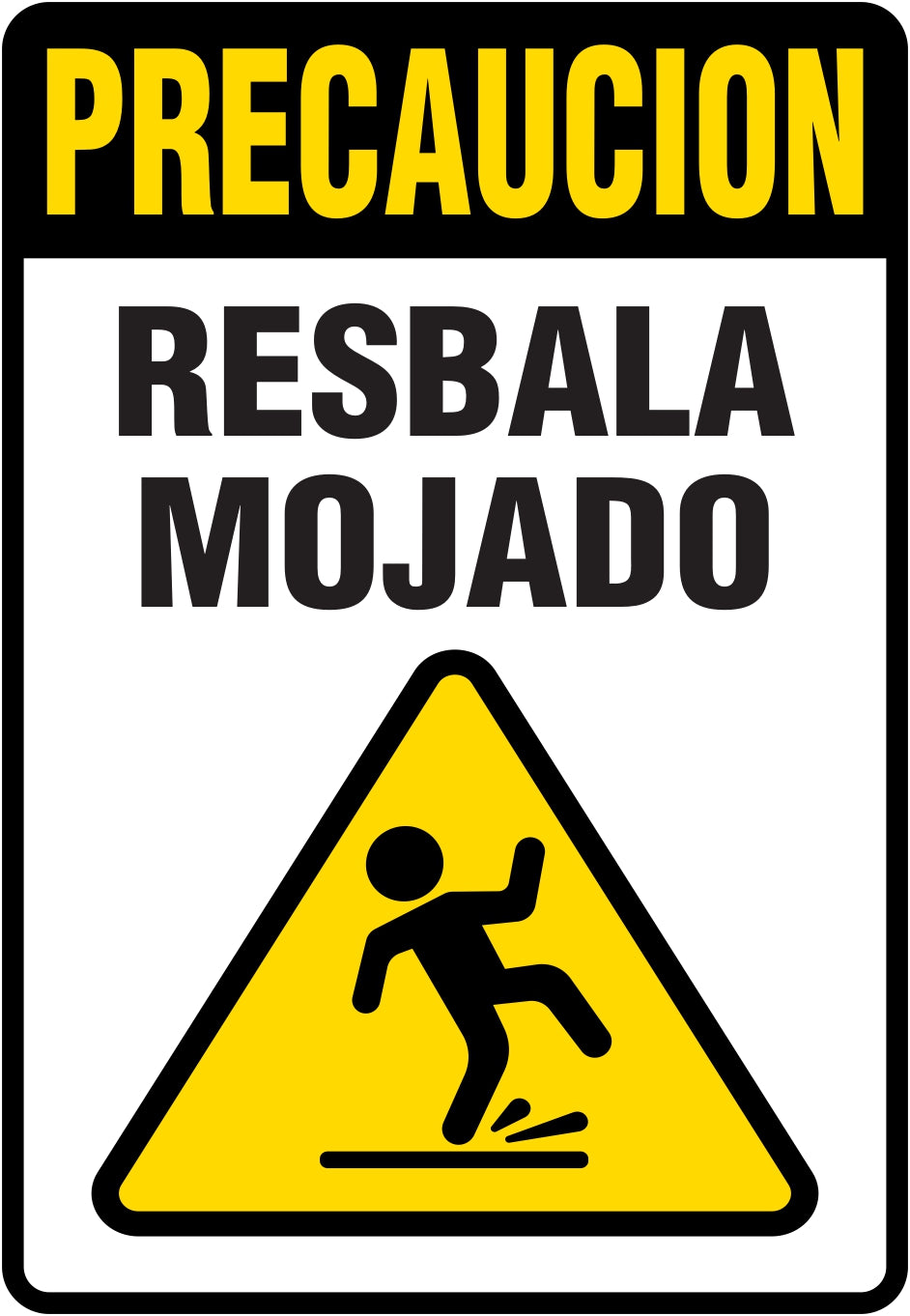 Precaución Resbala Mojado
